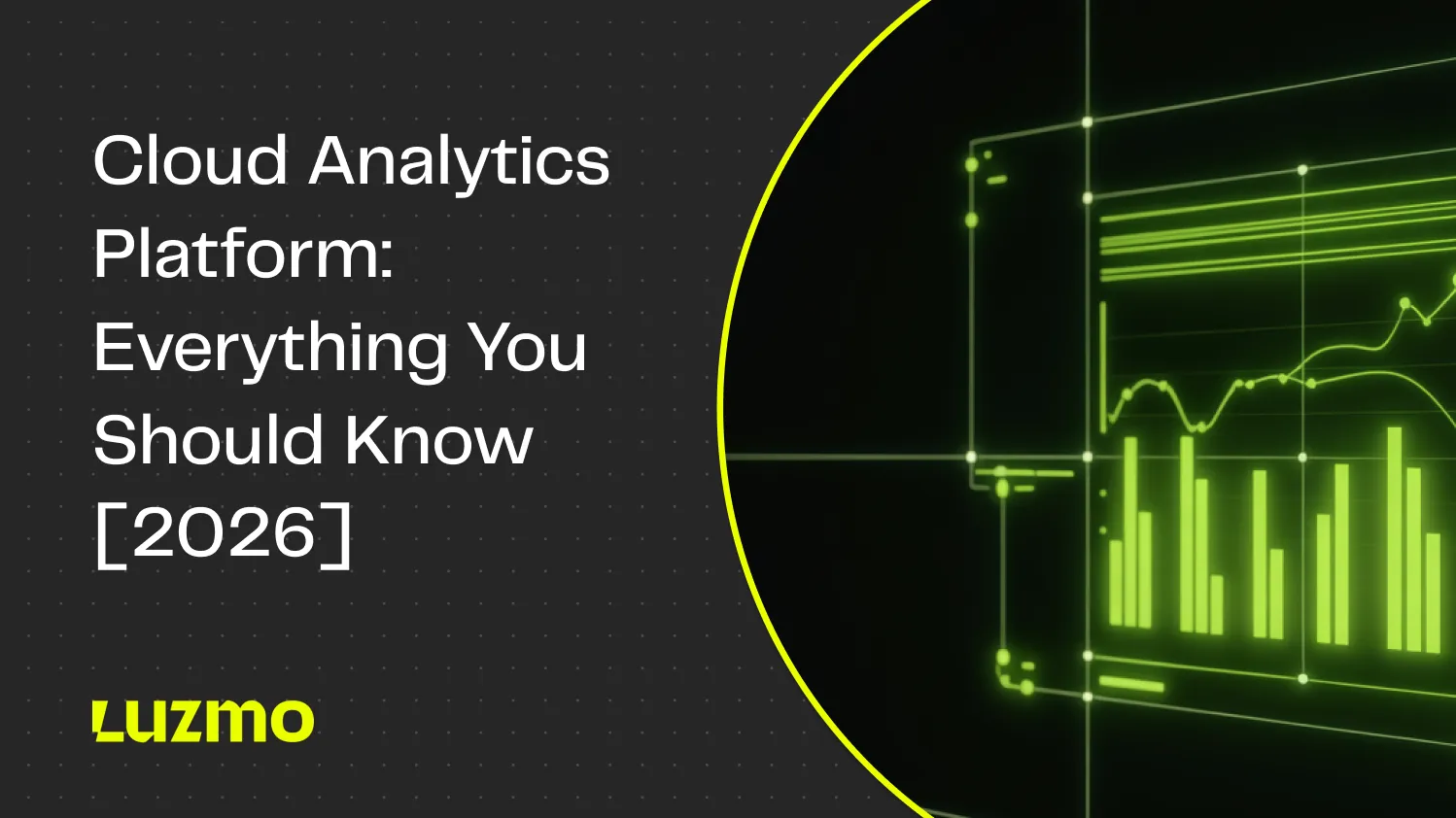 Cloud Analytics Platform: Everything You Should Know [2026]