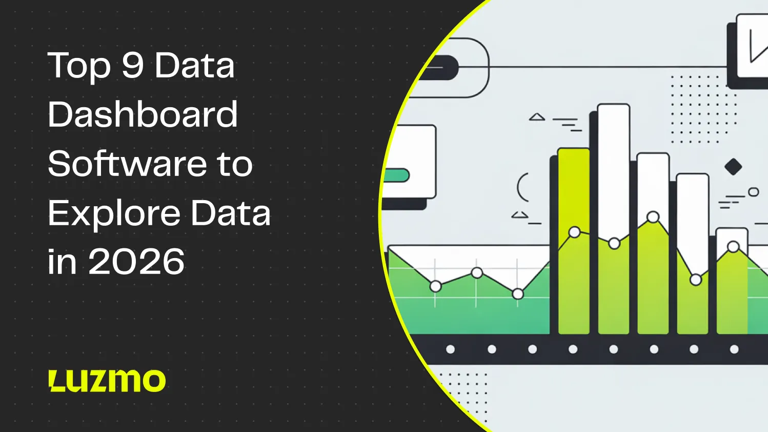 Top 9 Data Dashboard Software to Explore Data in 2026