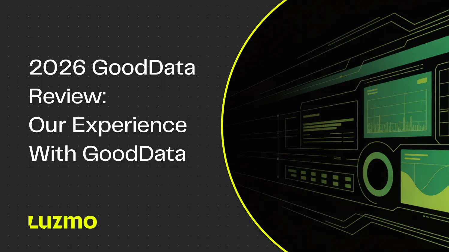 2026 GoodData Review: Our Experience With GoodData