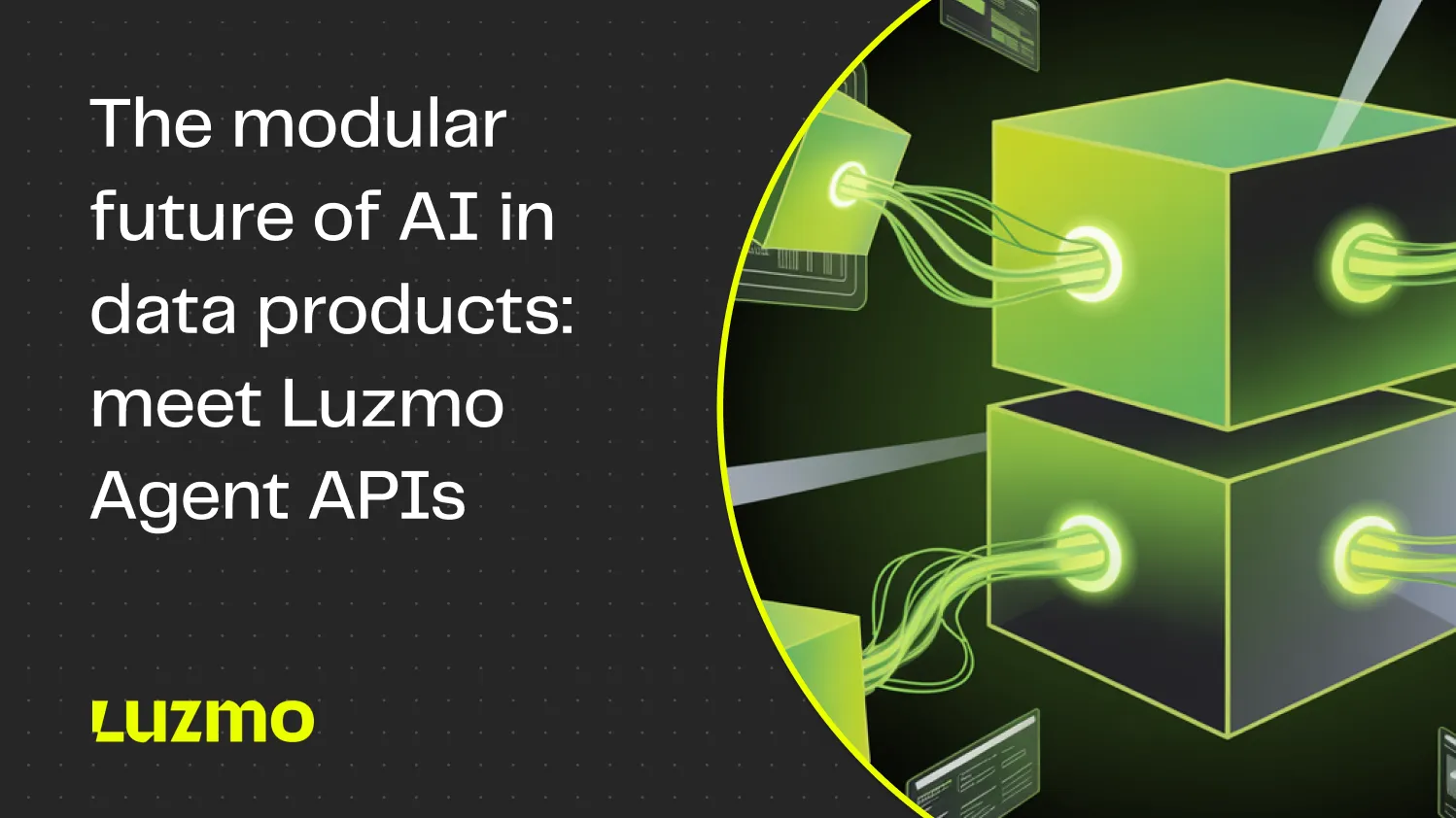 The modular future of AI in data products: meet Luzmo Agent APIs