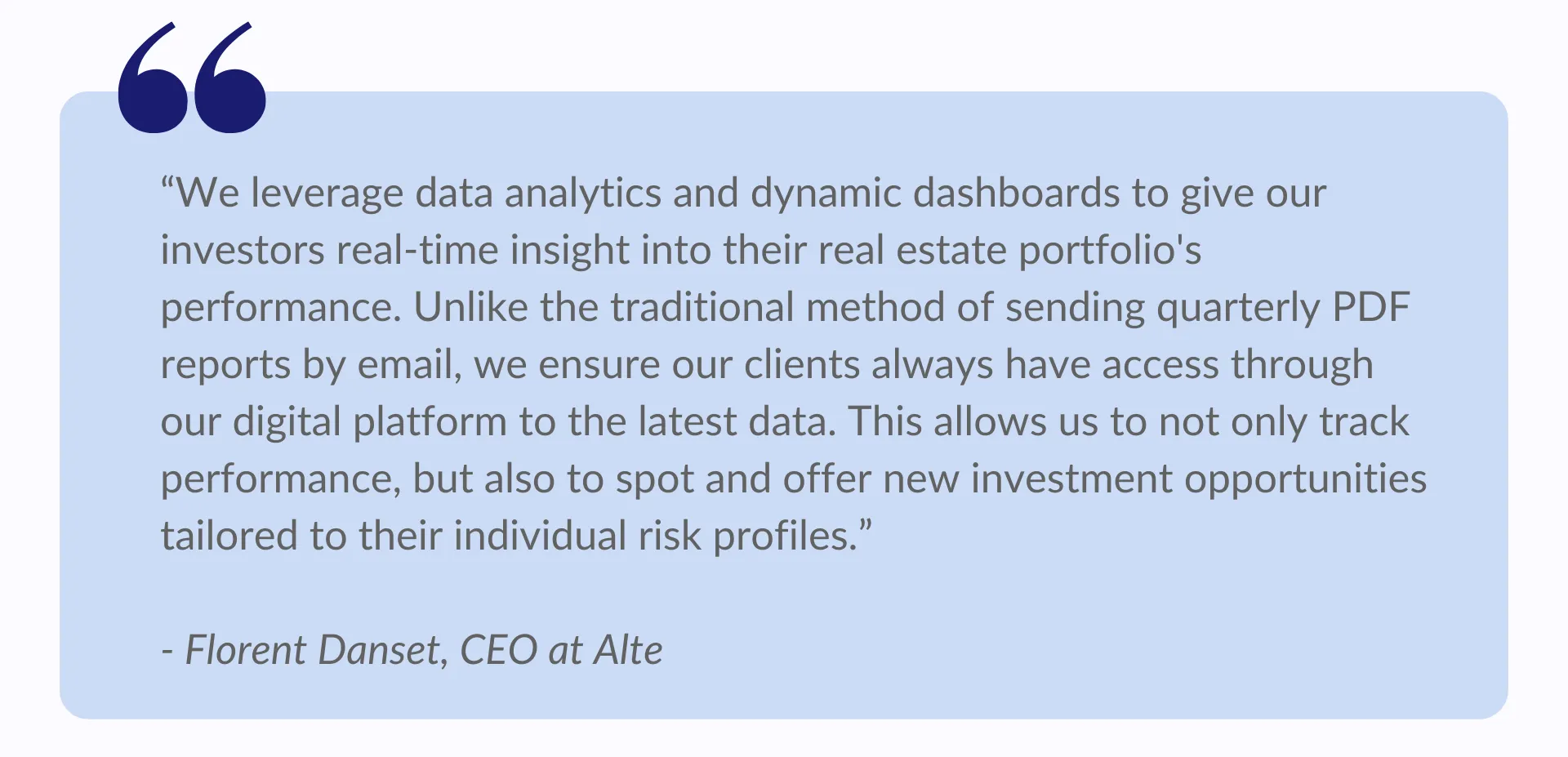 Quote on how to use real estate data anlytics for new investment opportunities at Alte