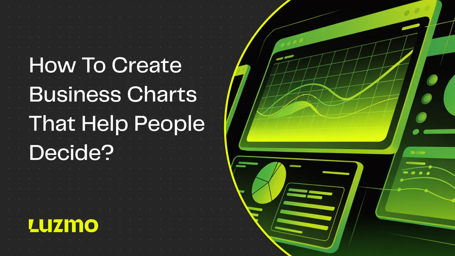 How to create business charts that help people decide?