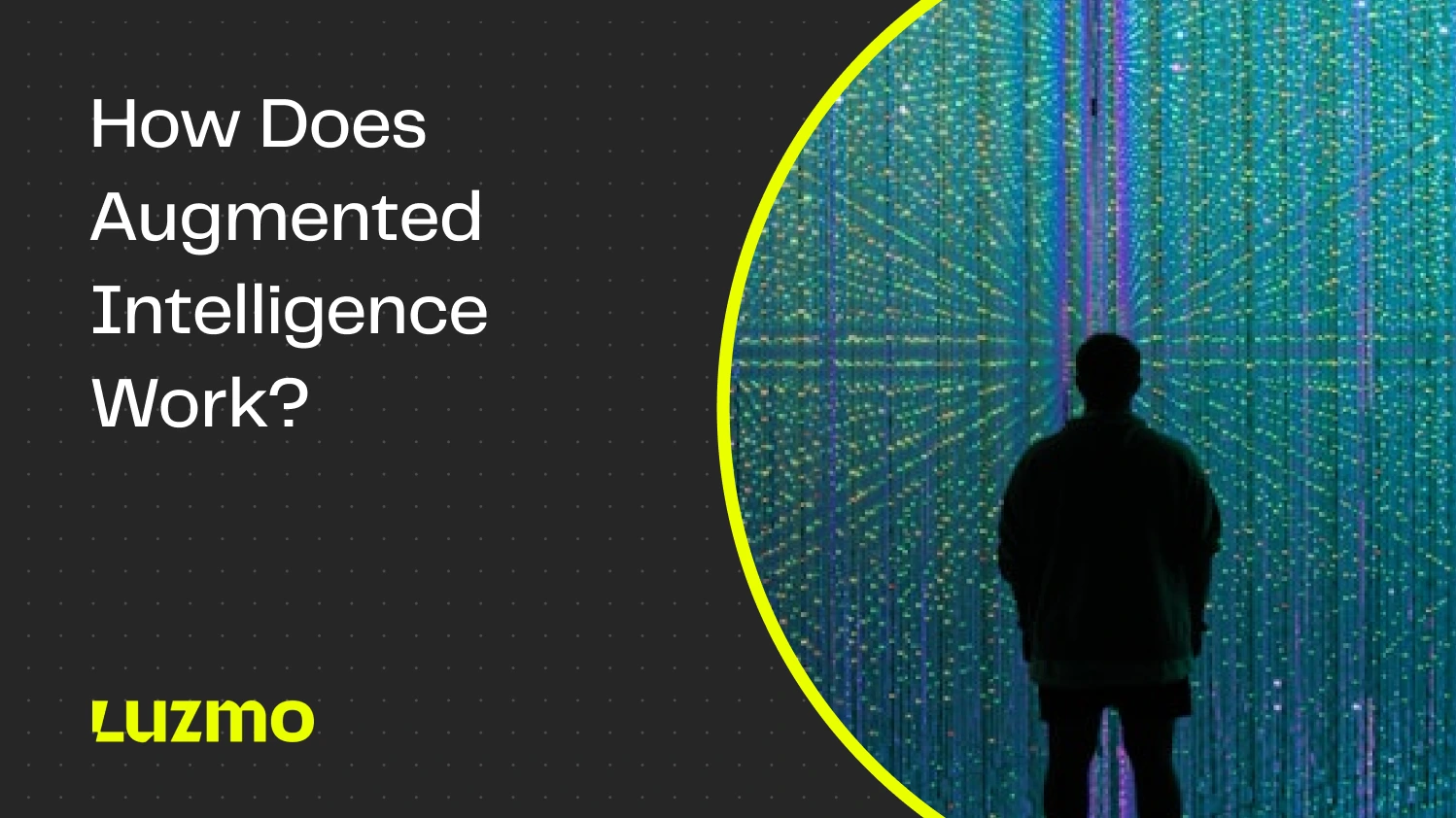 What is Augmented Intelligence and How Does it Work?
