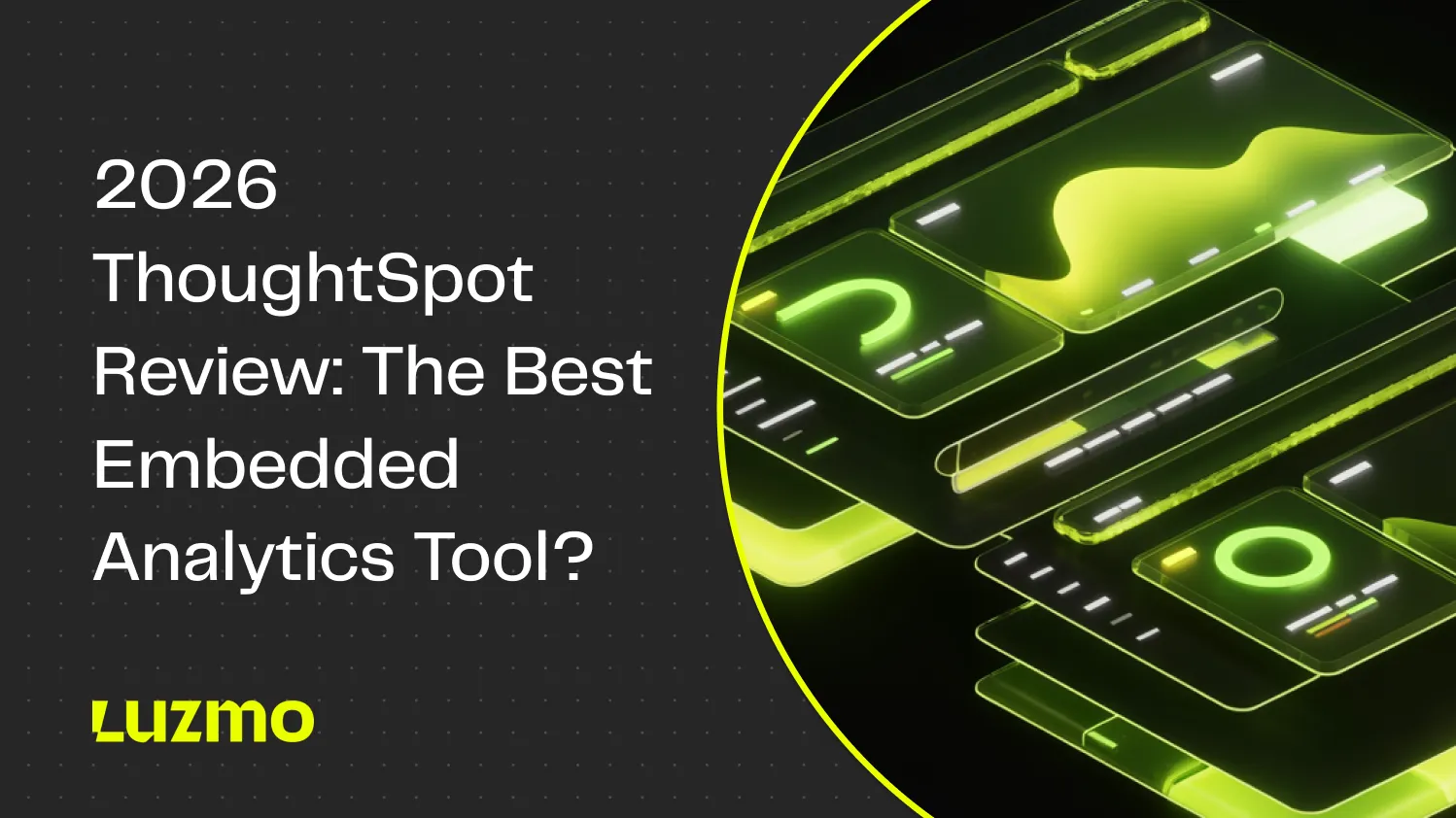 2026 ThoughtSpot Review: The Best Embedded Analytics Tool?
