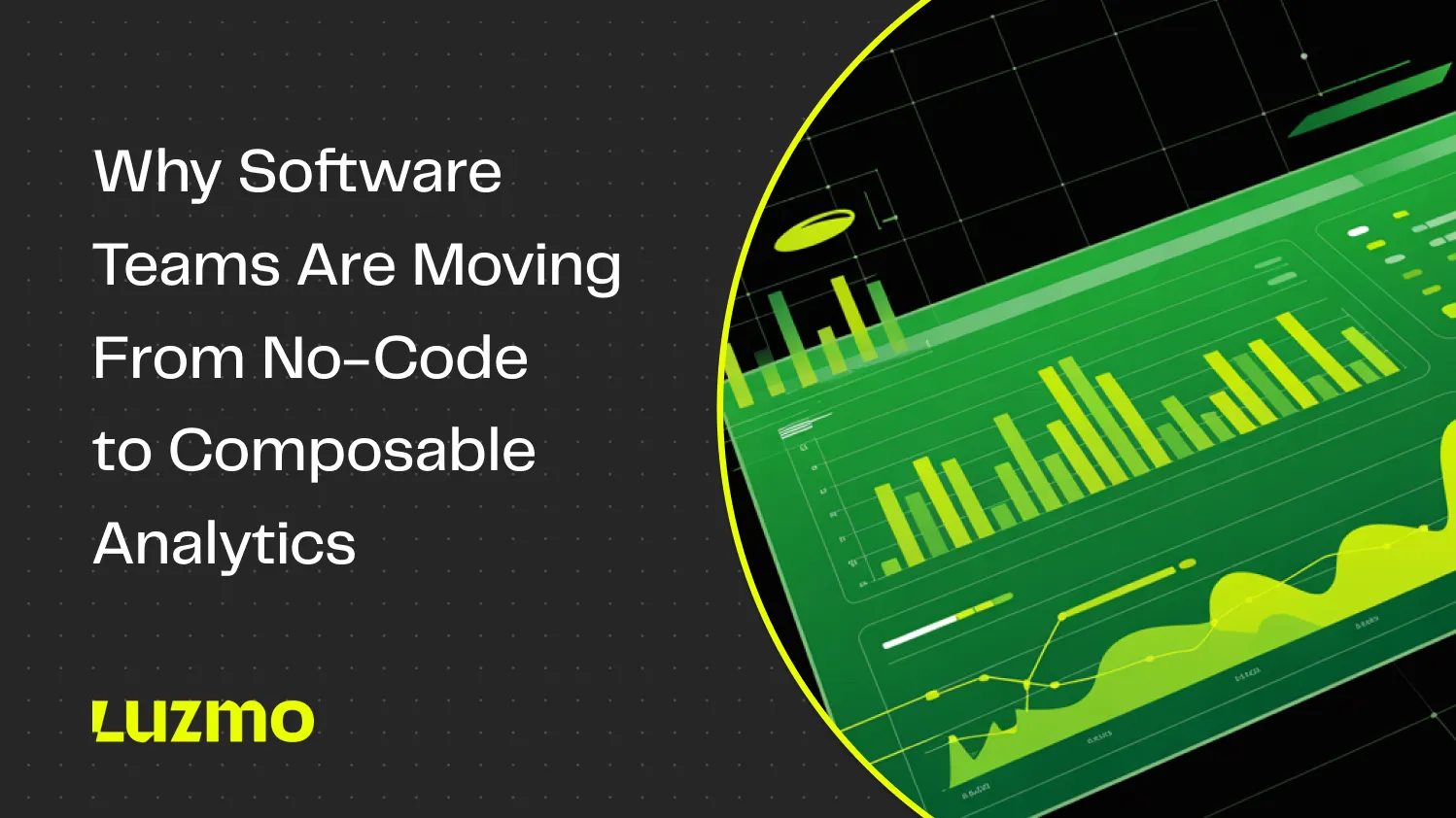 Why Software Teams Are Moving From No-Code to Composable Analytics