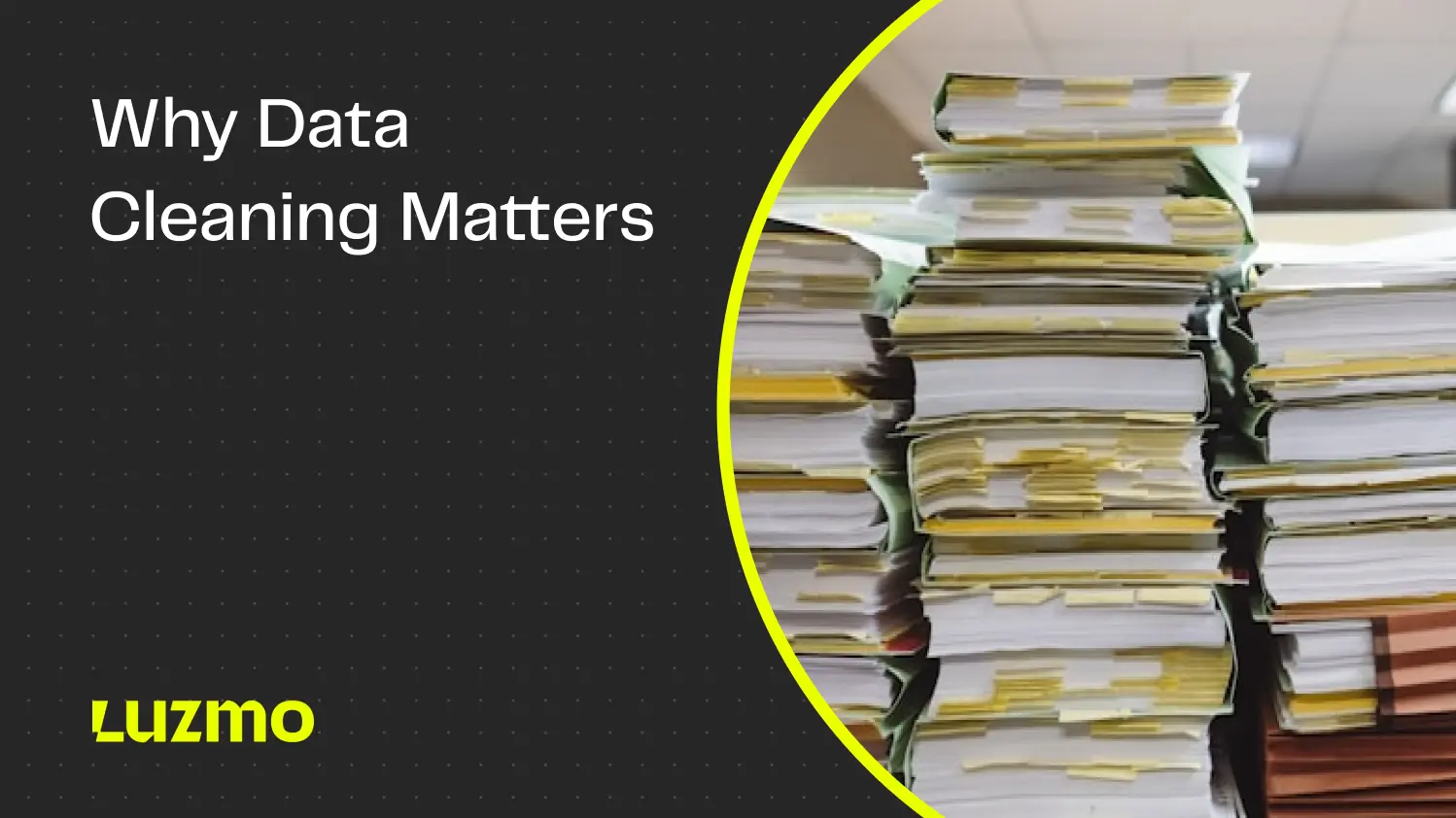What is Data Cleaning and Why Does it Matter?