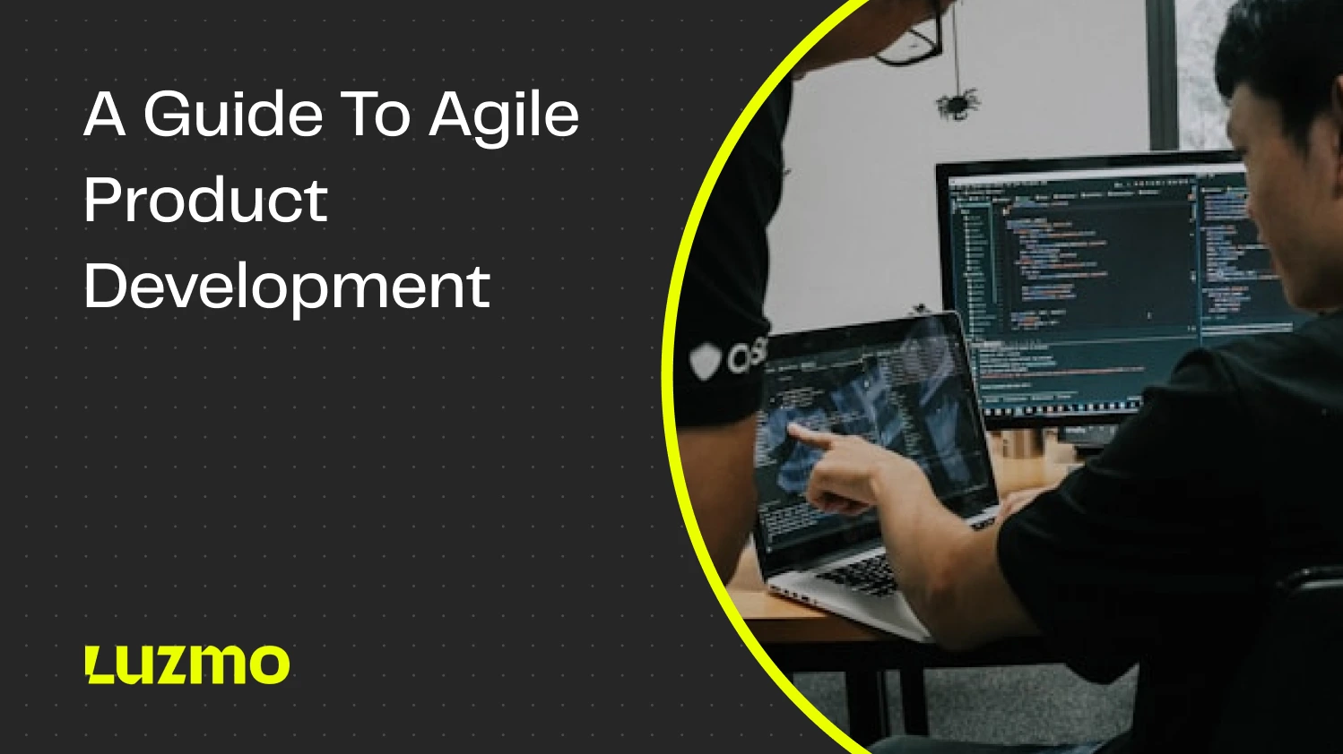 Agile Product Development: The Ultimate Guide for Beginners