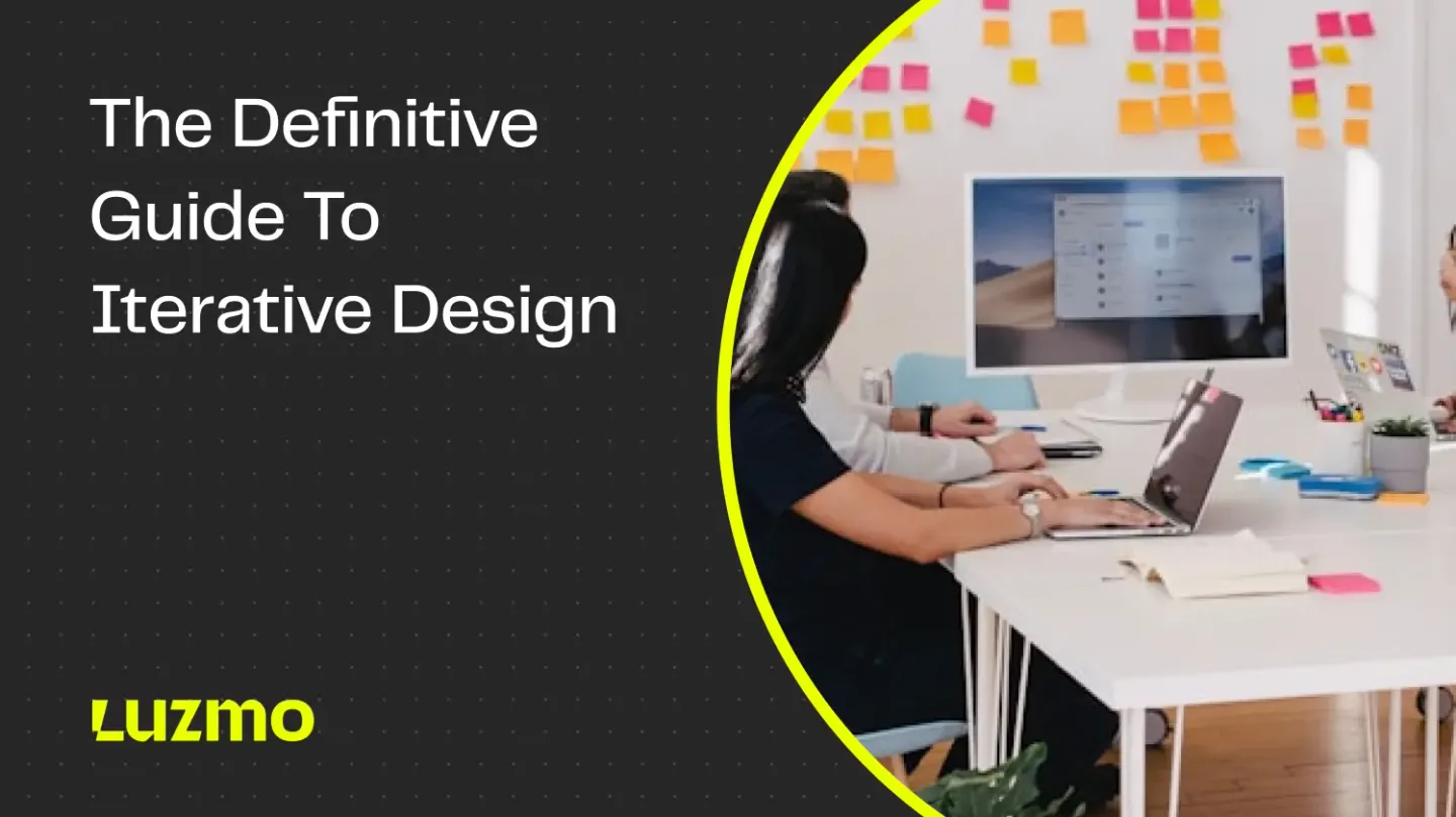 What is Iterative Design? The Definitive Guide for 2025