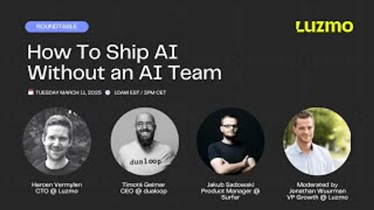 How To Ship AI Features Without An AI Team (Panel with Surfer, Dualoop & Luzmo)