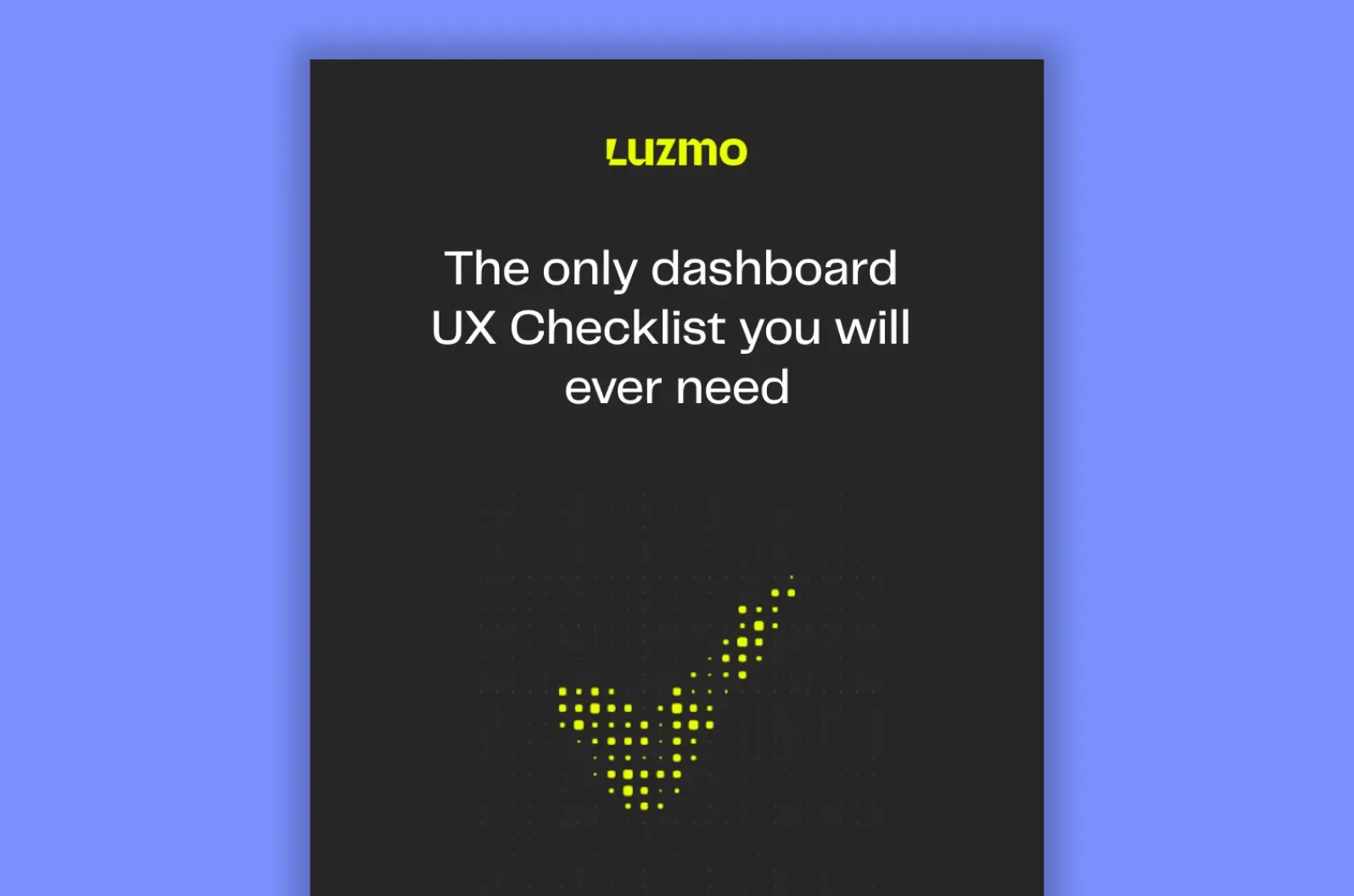 Dashboard UX Checklist